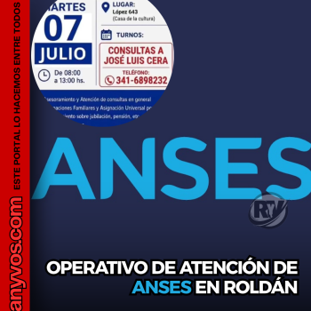 ANSES realizará un operativo de atención en Roldán: día, horario y trámites disponibles